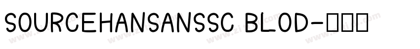 SOURCEHANSANSSC BLOD字体转换